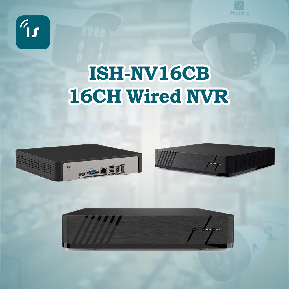 ISH-NV16CB iSmart Home Network Video Recorder 16CH Wired