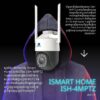 4MPTZposter.jpg ISH-4MPTZ iSmart Home Full Color PTZ Outdoor Camera 4PM (WIFI+Lan)